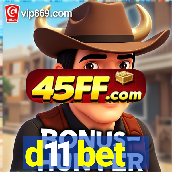 d11 bet